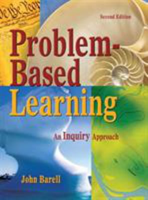 Problem-Based Learning: An Inquiry Approach 1412950031 Book Cover