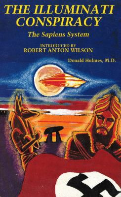 Illuminati Conspiracy: The Sapiens System 1561840513 Book Cover
