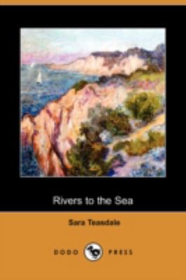 Rivers to the Sea (Dodo Press) 1406570877 Book Cover