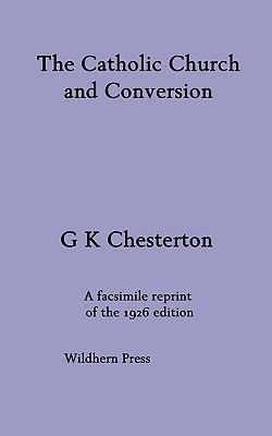 The Catholic Church and Conversion 1848301782 Book Cover