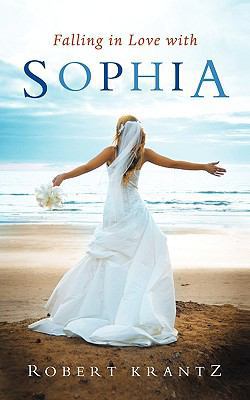 Falling in Love with Sophia 098455100X Book Cover