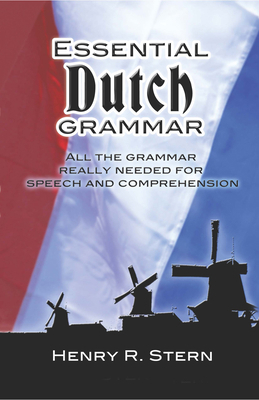 Essential Dutch Grammar: All the Grammar Really... 0486246752 Book Cover