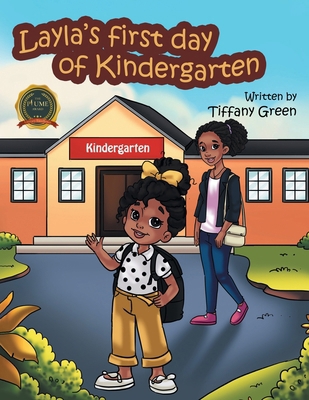 Layla's First Day of Kindergarten B0DD5ZW3VZ Book Cover