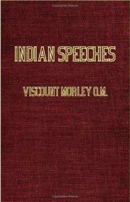 Indian Speeches (1907-1909) 1846643716 Book Cover