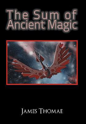 The Sum of Ancient Magic 1456856626 Book Cover