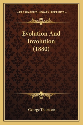 Evolution And Involution (1880) 1164639765 Book Cover