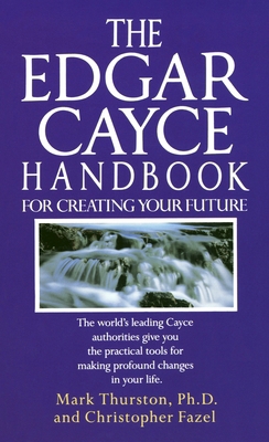 The Edgar Cayce Handbook for Creating Your Futu... B00KAXAT1C Book Cover