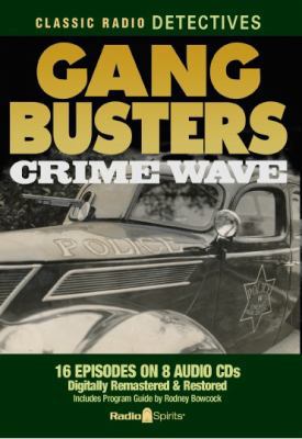Gang Busters: Crime Wave 1570199337 Book Cover
