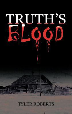 Truth's Blood 1475966806 Book Cover