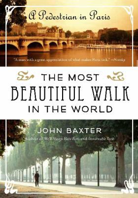 The Most Beautiful Walk in the World: A Pedestr... 0061998540 Book Cover