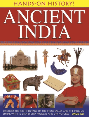 Ancient India: Discover the Rich Heritage of th... 1843228238 Book Cover