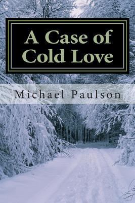 A Case of Cold Love: A Chambers Elliott Mystery 1497529743 Book Cover