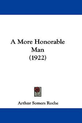 A More Honorable Man (1922) 1437484352 Book Cover