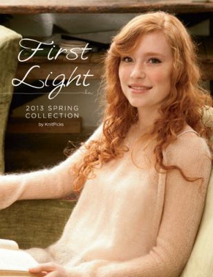 Paperback Knit Picks 2013 Spring Collection : First Light Book