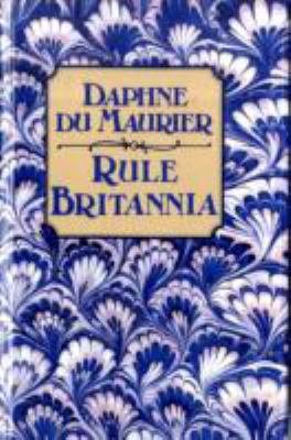 Rule Britannia; A Novel 0575015985 Book Cover