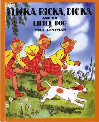 Flicka, Ricka, Dicka and the Little Dog 0807524972 Book Cover