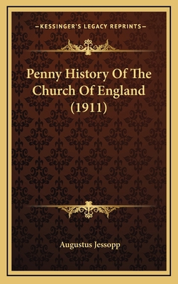 Penny History Of The Church Of England (1911) 116903635X Book Cover