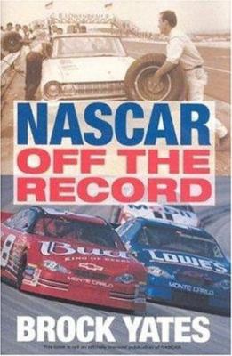 NASCAR Off the Record 0760317267 Book Cover