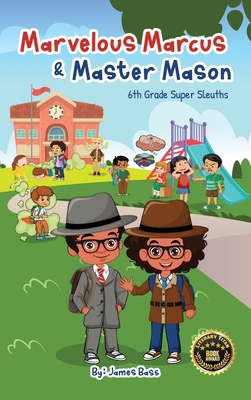 Marvelous Marcus and Master Mason: 6th Grade Su... 196373730X Book Cover