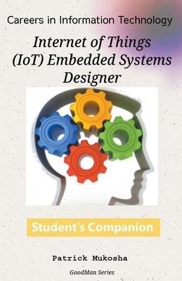 "Careers in Information Technology: IoT Embedde... B0CWJR3HN7 Book Cover