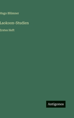 Laokoon-Studien: Erstes Heft [German] 3563474486 Book Cover