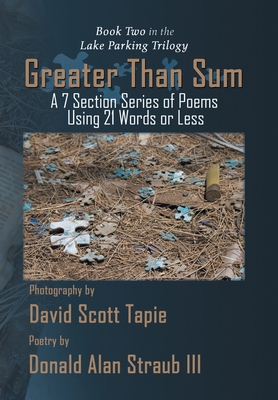 Greater Than Sum: A 7 Section Series of Poems U... 1436362091 Book Cover