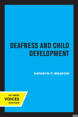 Deafness and Child Development 0520307178 Book Cover