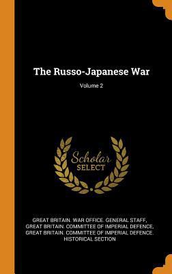 The Russo-Japanese War; Volume 2 0344026299 Book Cover