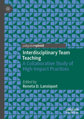 Interdisciplinary Team Teaching: A Collaborativ... 3030563014 Book Cover