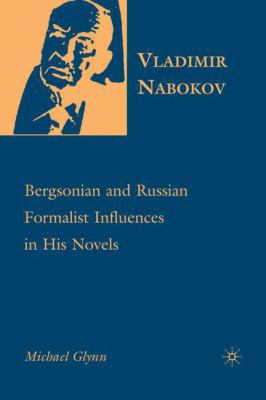 Vladimir Nabokov: Bergsonian and Russian Formal... 1403979855 Book Cover