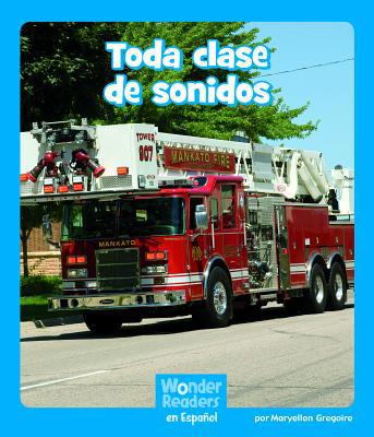 Toda Clase de Sonidos (All Kinds of Sound) [Spanish] 1429690607 Book Cover