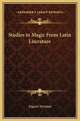 Studies in Magic From Latin Literature 1169271375 Book Cover
