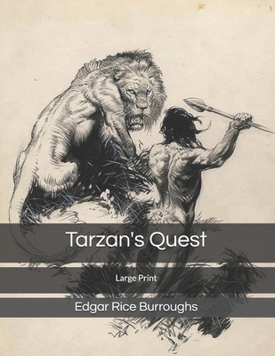 Tarzan's Quest: Large Print B0857CFX5X Book Cover