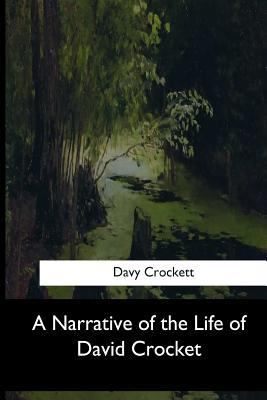 A Narrative of the Life of David Crocket 1973836122 Book Cover