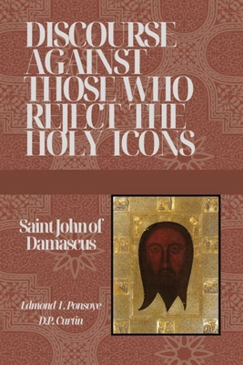 Discourse Against those who reject the Holy Icons B0D7S1GC5R Book Cover