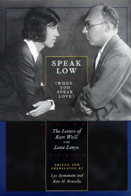 Speak Low (When You Speak Love): The Letters of... 0520078535 Book Cover