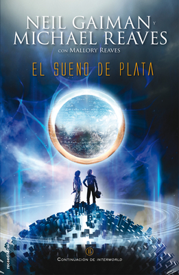 El Sue?o de Plata / The Silver Dream [Spanish] 8499187471 Book Cover