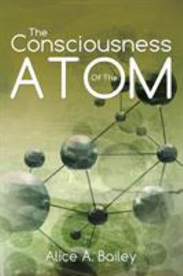 The Consciousness Of The Atom: (A Gnostic Audio... 1941489168 Book Cover