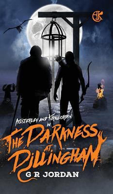 The Darkness at Dillingham: including Cally 0993436919 Book Cover