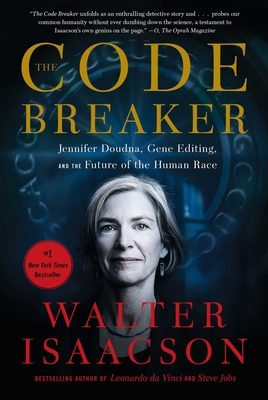 The Code Breaker: Jennifer Doudna, Gene Editing... 1982115866 Book Cover
