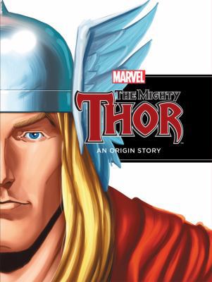 The Mighty Thor: An Origin Story 1423144651 Book Cover