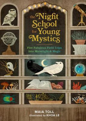 The Night School for Young Mystics: Five Fabulo... 0762486104 Book Cover