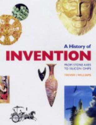 A History of Invention Handbook : From Stone Ax... 0316726931 Book Cover