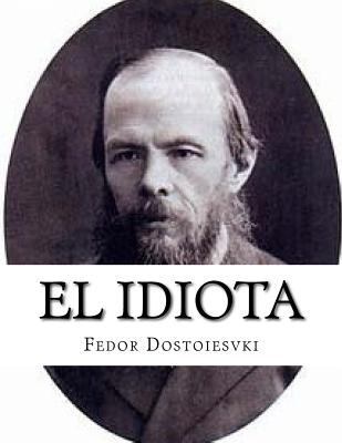El idiota [Spanish] 151741458X Book Cover