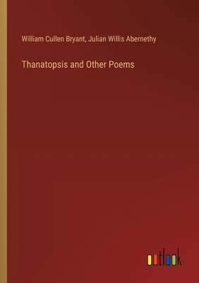 Thanatopsis and Other Poems 3385453755 Book Cover