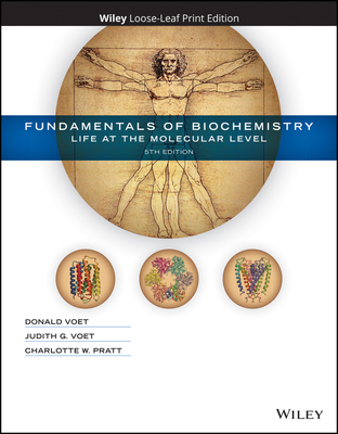 Fundamentals of Biochemistry: Life at the Molec... 1119498651 Book Cover