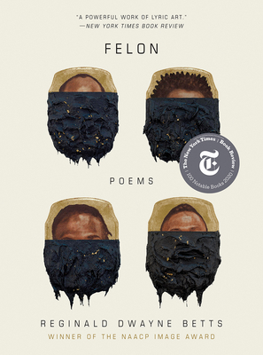 Felon: Poems 0393542033 Book Cover