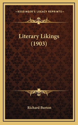 Literary Likings (1903) 1164401572 Book Cover