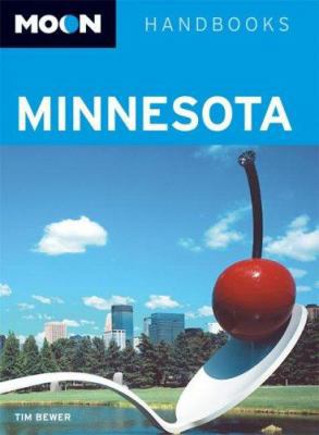 Moon Minnesota (Moon Handbooks) 1566919274 Book Cover