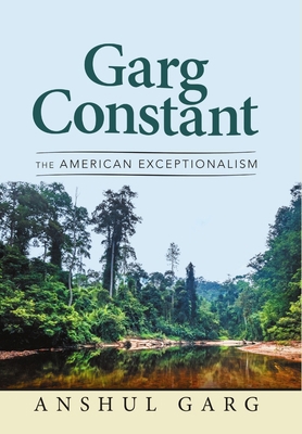 Garg Constant: The American Exceptionalism 1684711932 Book Cover